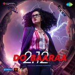 Do Baaraa - Shor Police Song Download